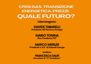 Scopri di più sull'articolo “Crisi gas, transizione energetica, prezzi. Quale futuro?” Coredo | 4 novembre ore 17.00